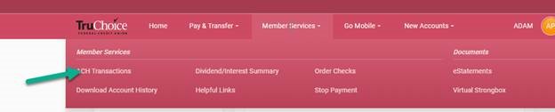 Select ACH transaction under the Member Services menu