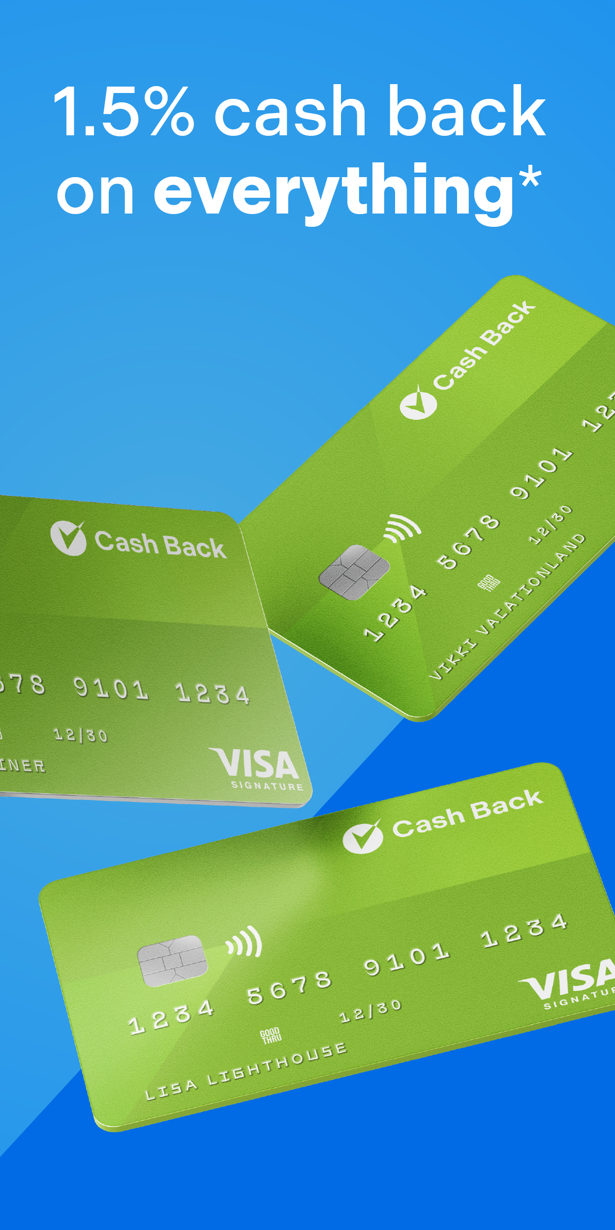 Green cards raining down like money - 1.5% cash back on everything*